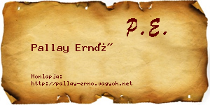 Pallay Ernő névjegykártya